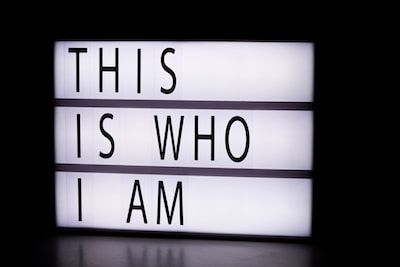 Lightbox with the words "this is who I am" written on it