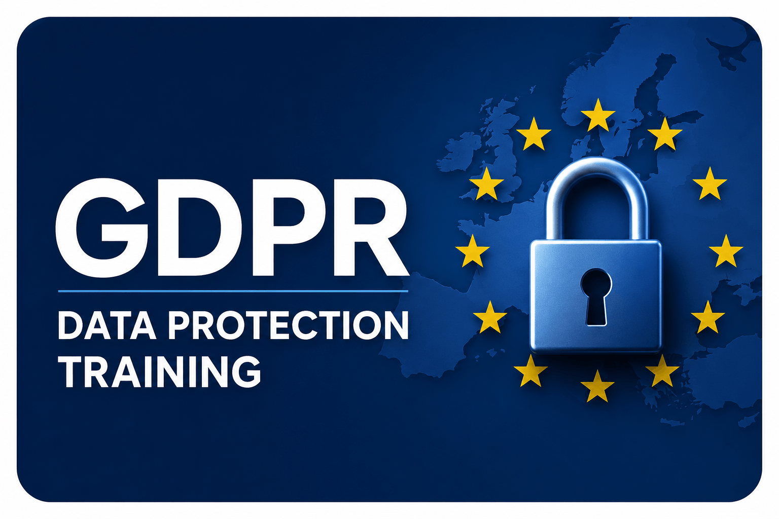 Image with GDPR data protection training and a European Union symbol circling a lock.