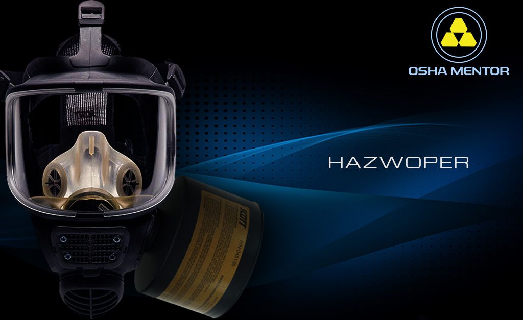 What Is Hazwoper When Do You Need Hazwoper Training 0981