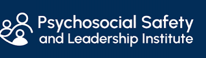 Psychosocial Safety and Leadership Institute