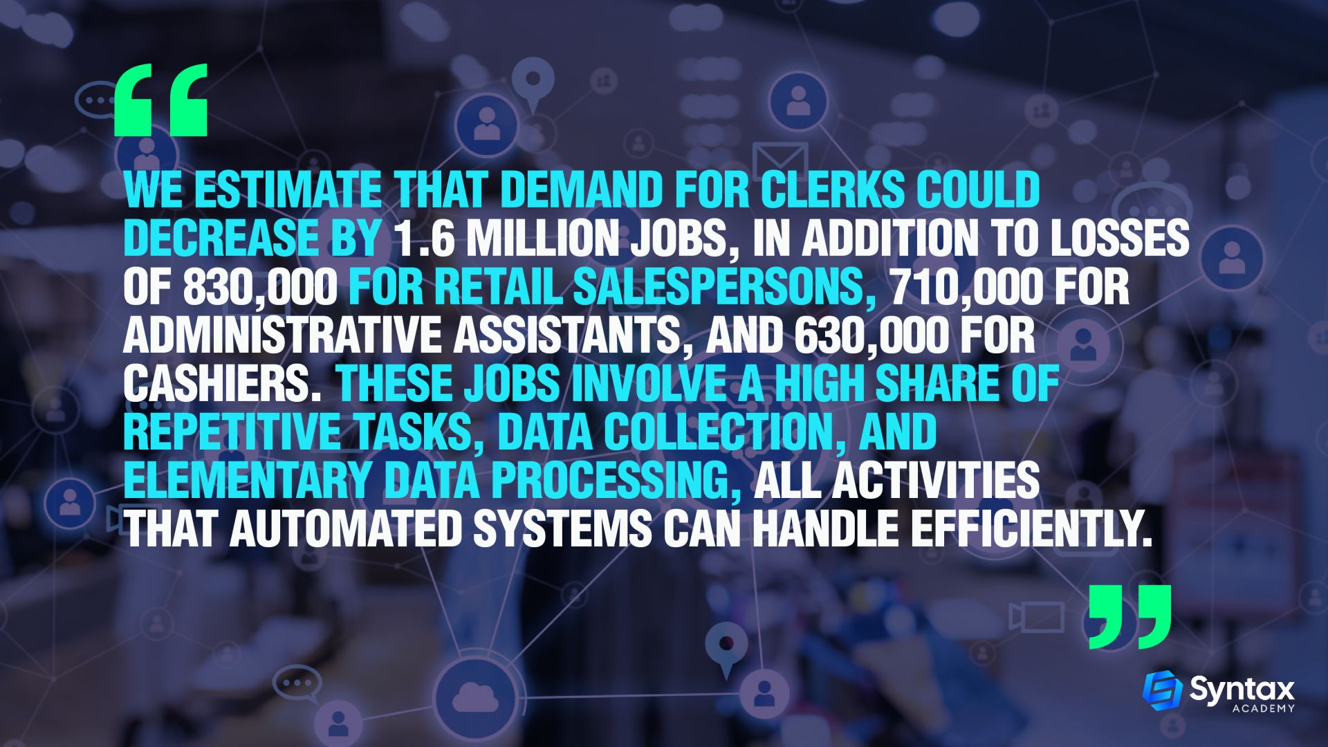 Estimate that Demand For Clerks Could Decrease 