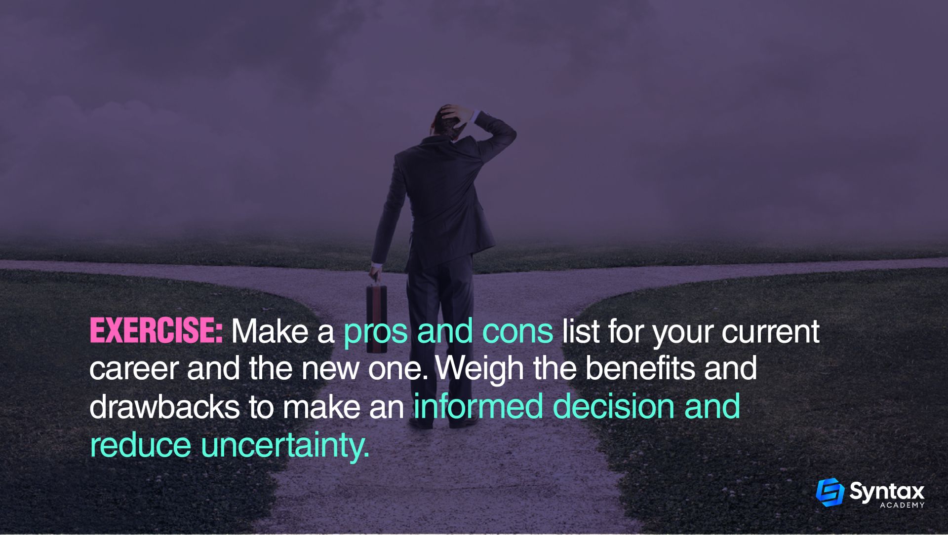 Pros and Cons list for your current career 