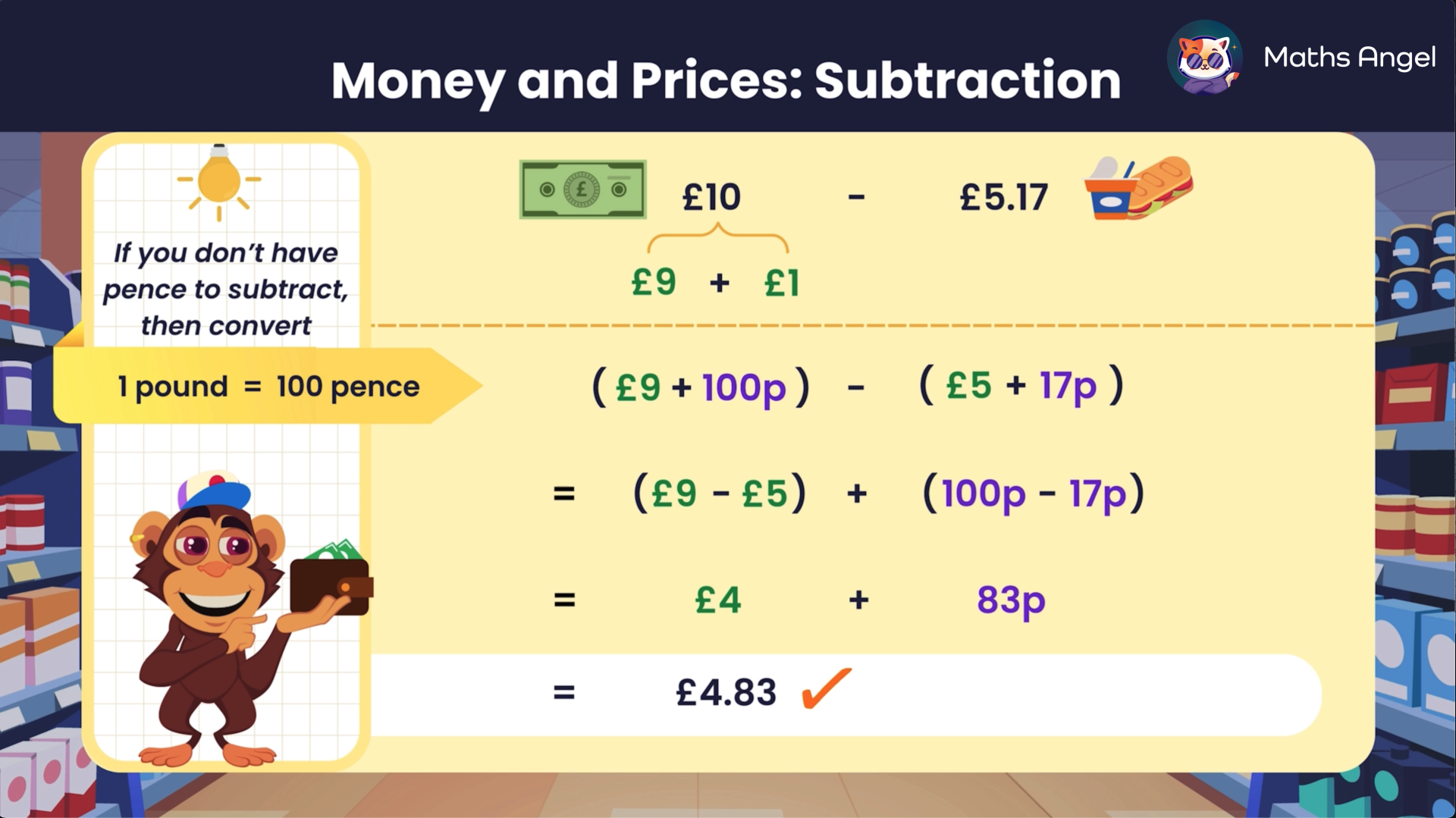 Subtracting money in UK currency with pounds and pence, and step-by-step calculation of £10 minus £5.17 to find the difference of £4.83.