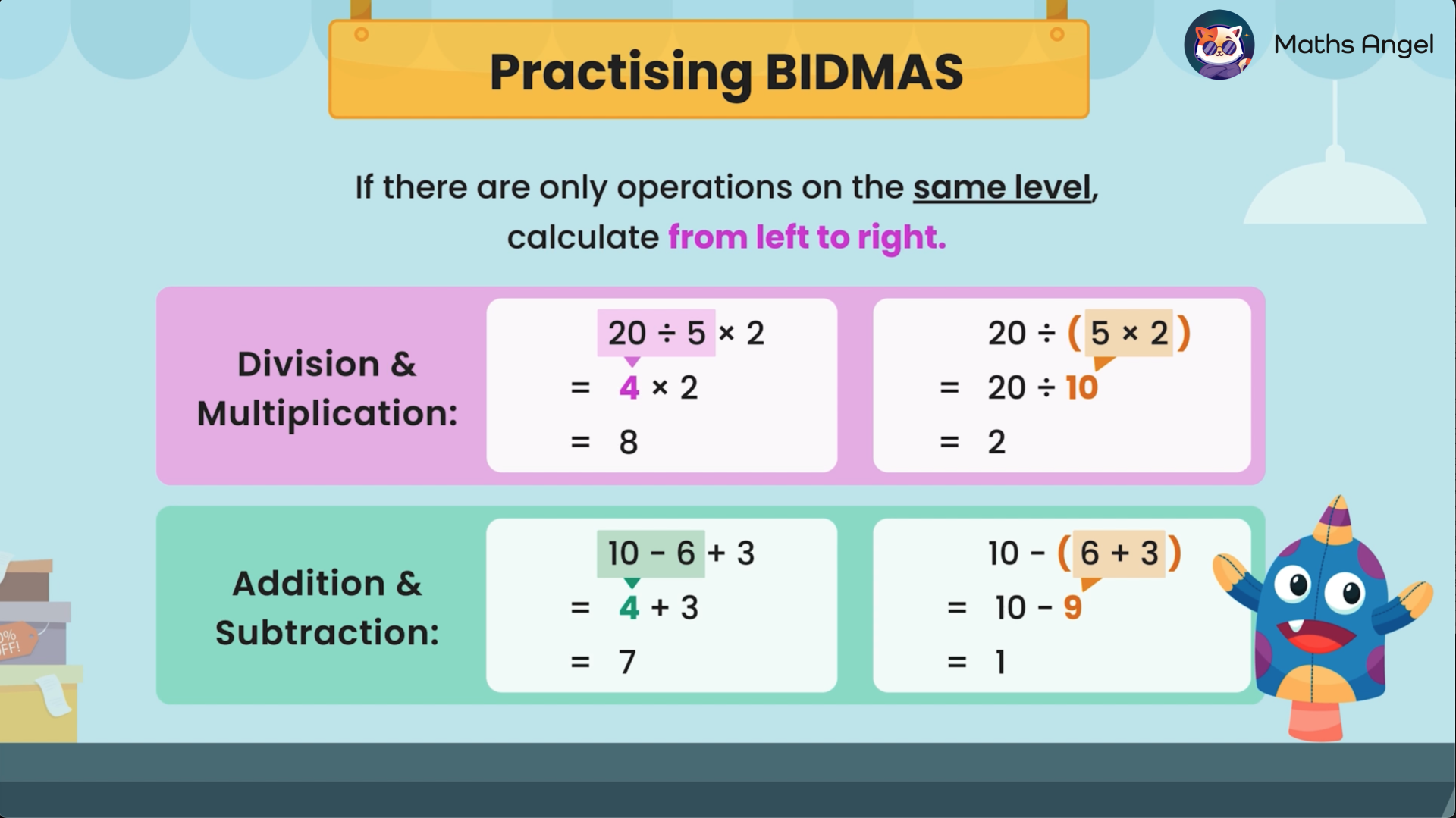 Practising BIDMAS with examples such as of division and multiplication, and addition and subtraction.