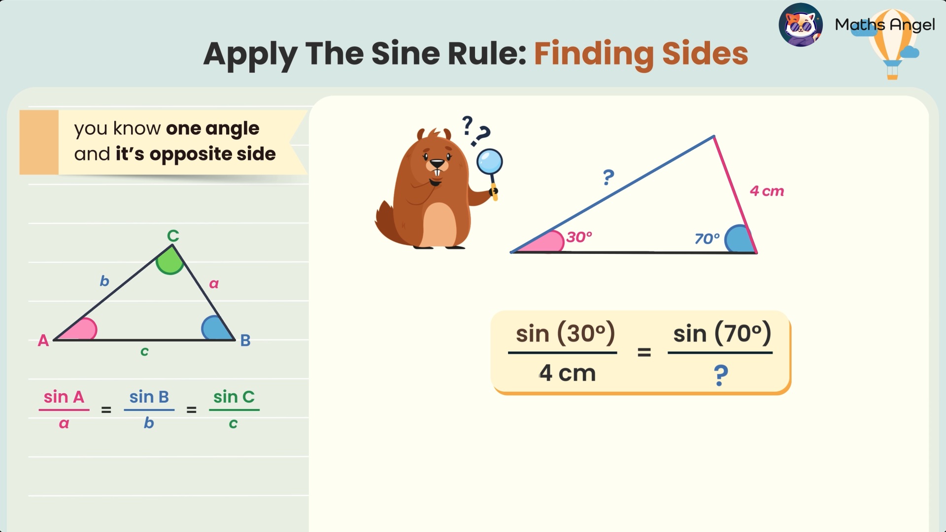 Sine Rule applied to a triangle with angles 30°, 70°, and one unknown angle, showing how to find the opposite side of 4 cm using the sine rule.