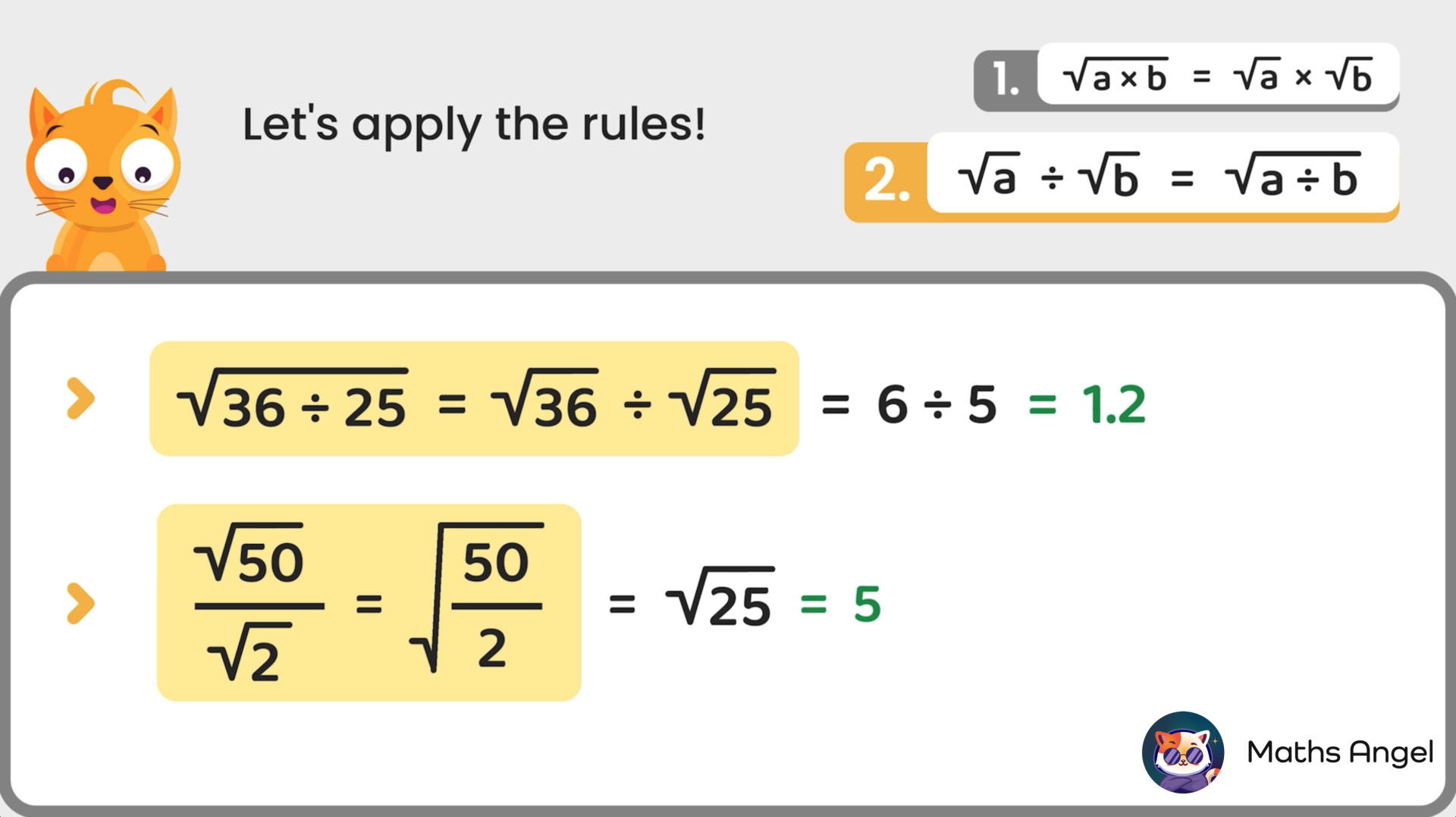 Multiplication and division of square roots with examples. Square root of 36 divided by 25 equals 1.2, and square root of 50 divided by 2 equals 5.