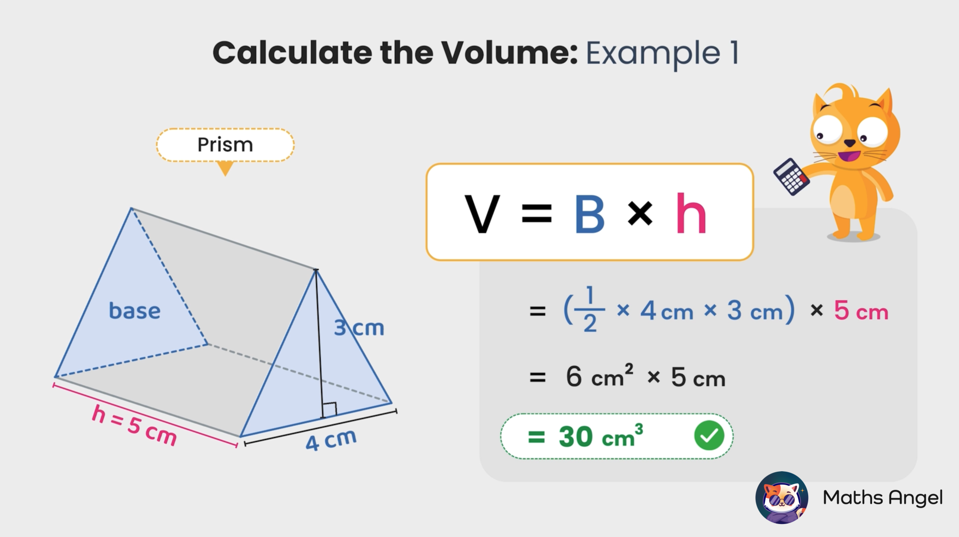 Step-by-step GCSE Maths illustration on using the formula V=B*h to calculate the volume of a specific triangular prism.