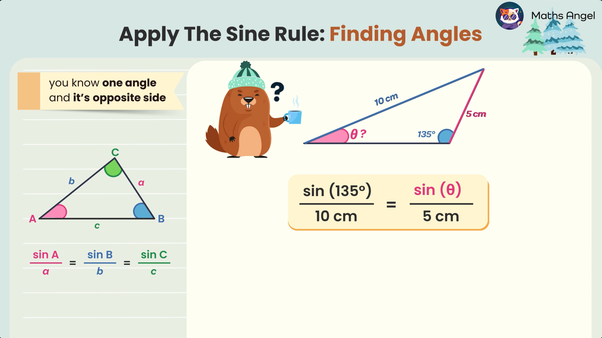 Applying the sine rule to find angles with a triangle, with the equation sin(135°)/10 cm = sin(θ)/5 cm.