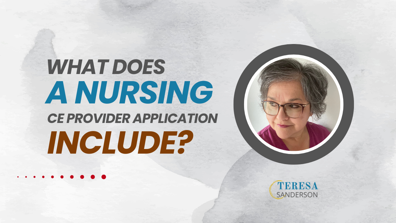 What Does A Nursing CE Provider Application Include?