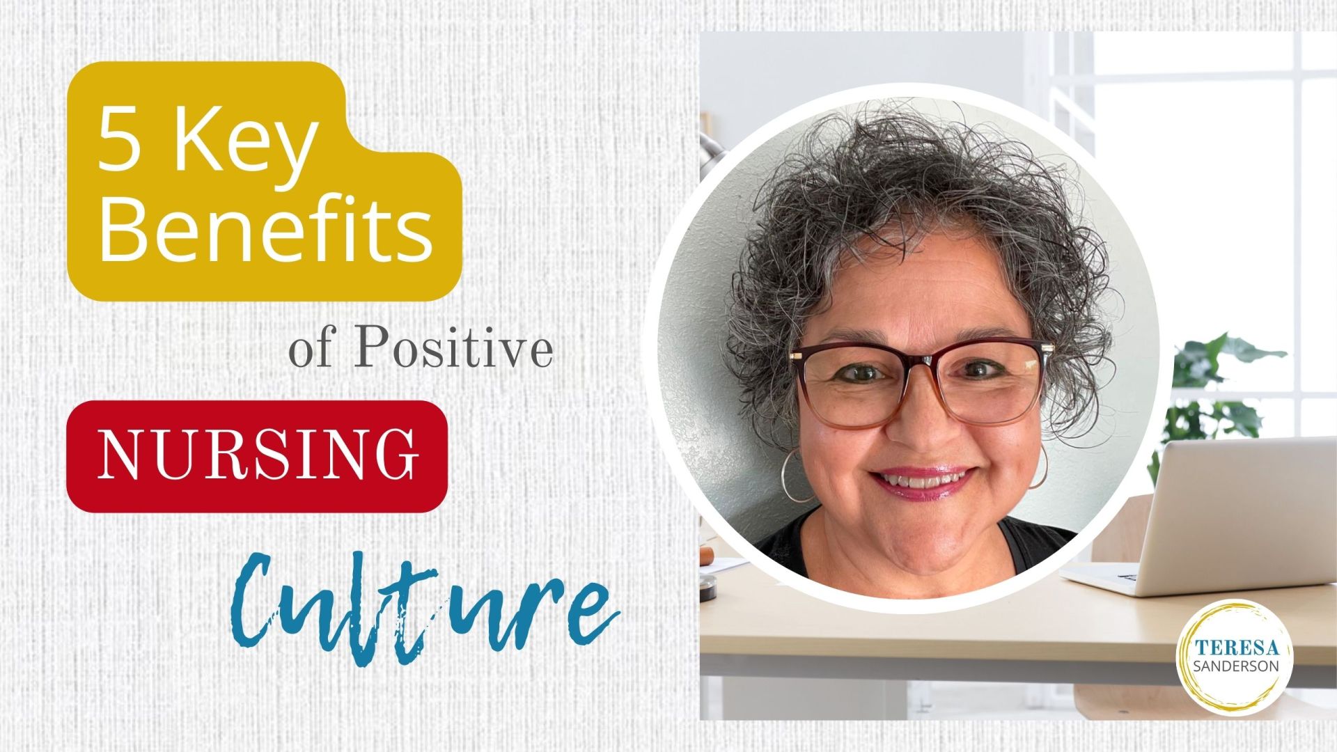 5 Key Benefits Of Positive Nursing Culture