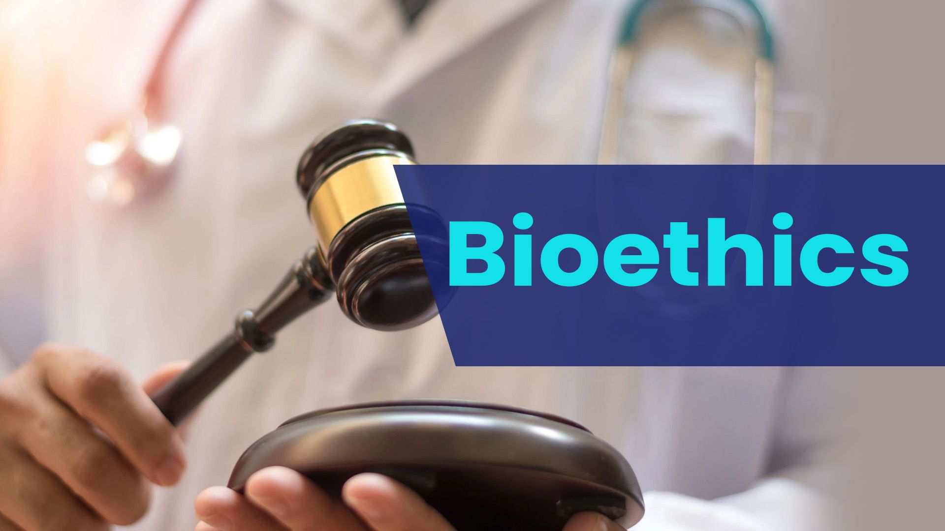 Bioethics