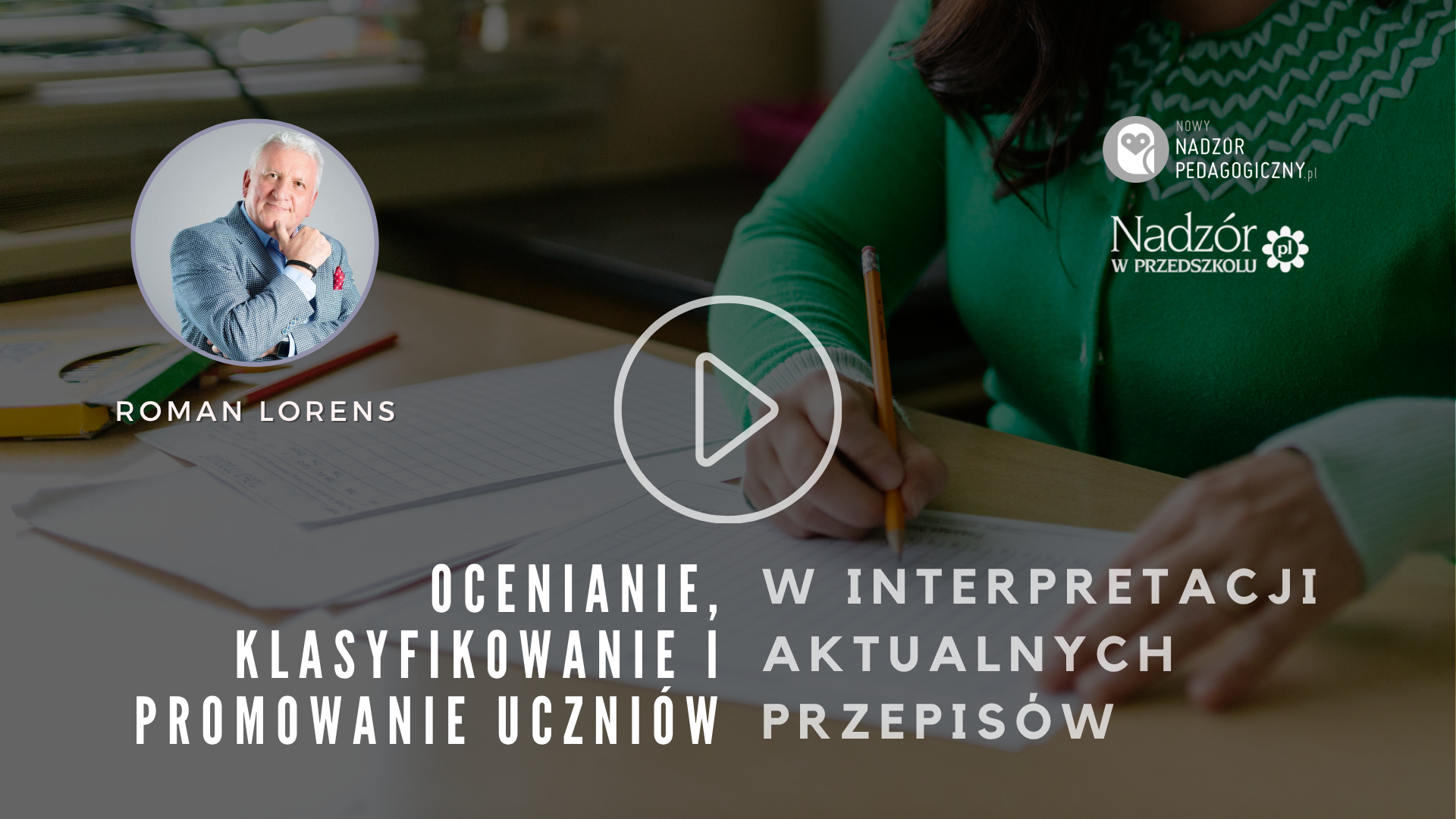 Ocenianie, klasyfikowanie i promowanie uczniów w interpretacji aktualnych przepisów