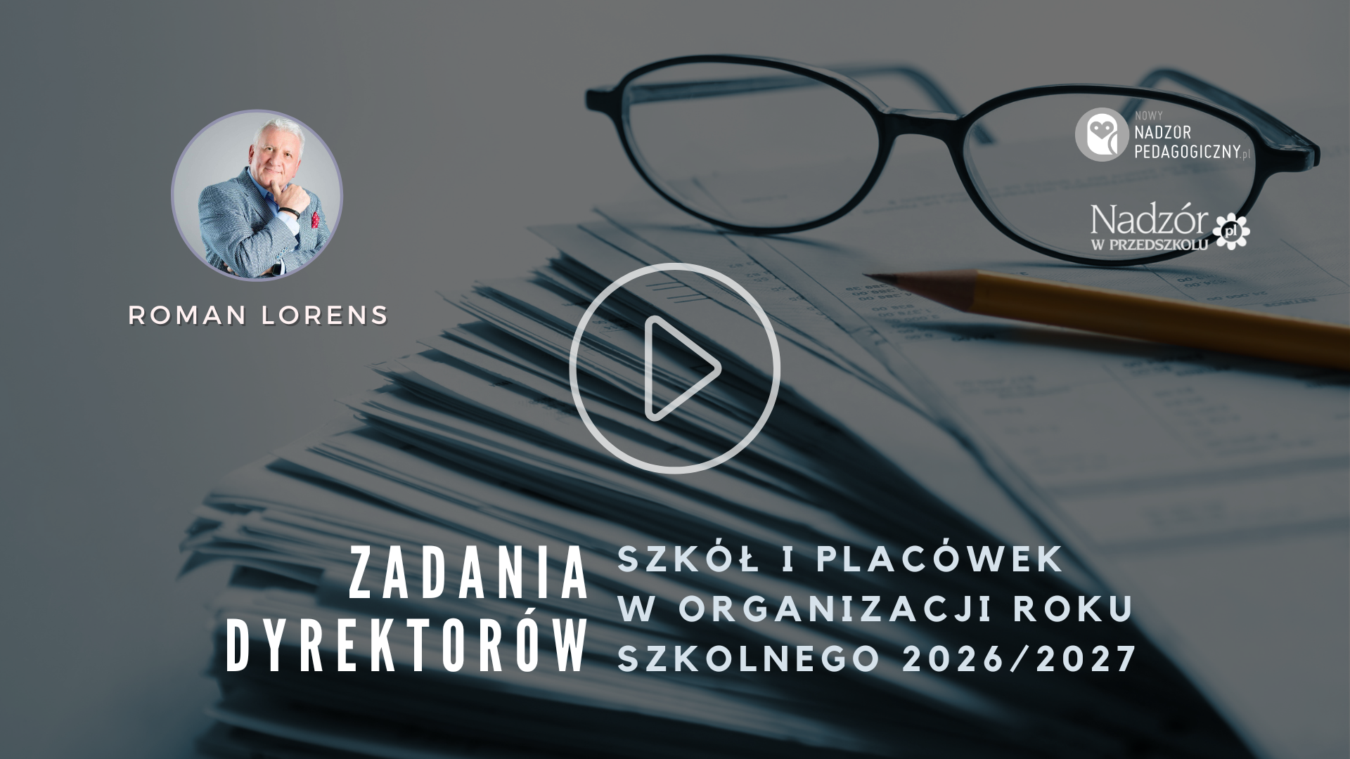 Zadania dyrektorów szkół i placówek w organizacji roku szkolnego 2026/2027