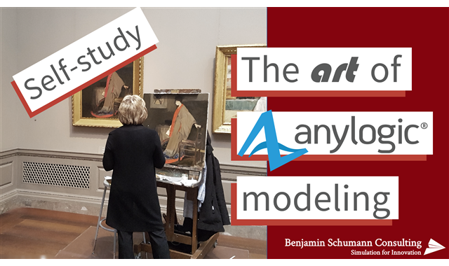 The art of AnyLogic modeling - Self-study