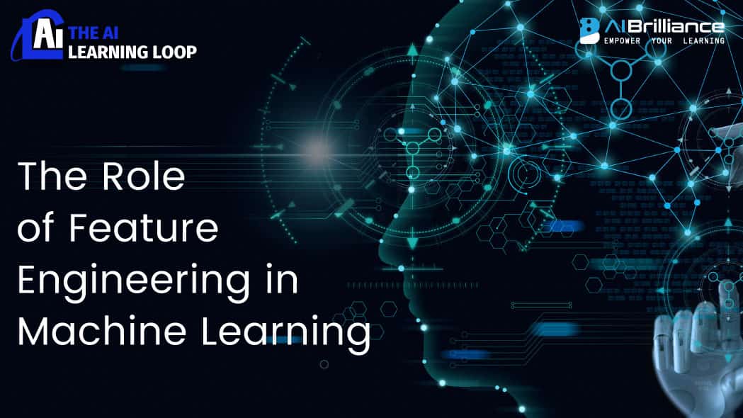 The Role of Feature Engineering in Machine Learning Success