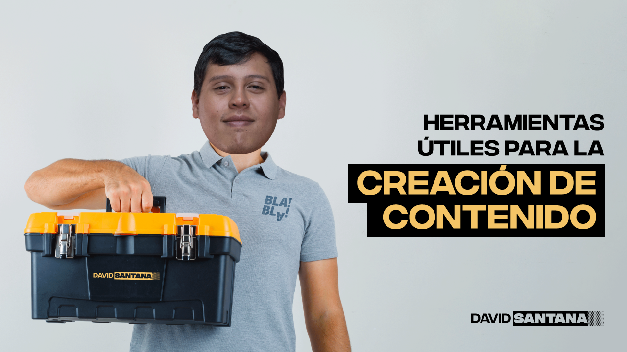 Herramientas útiles para la creación de contenido