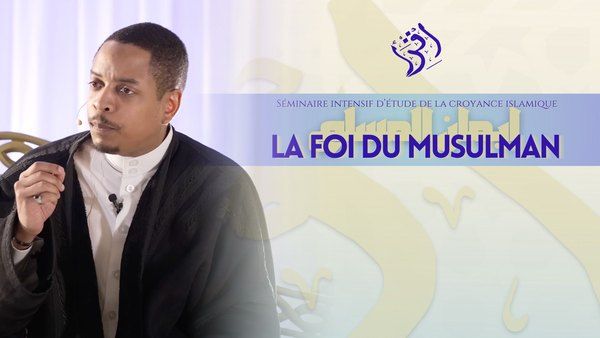 La foi du musulman
