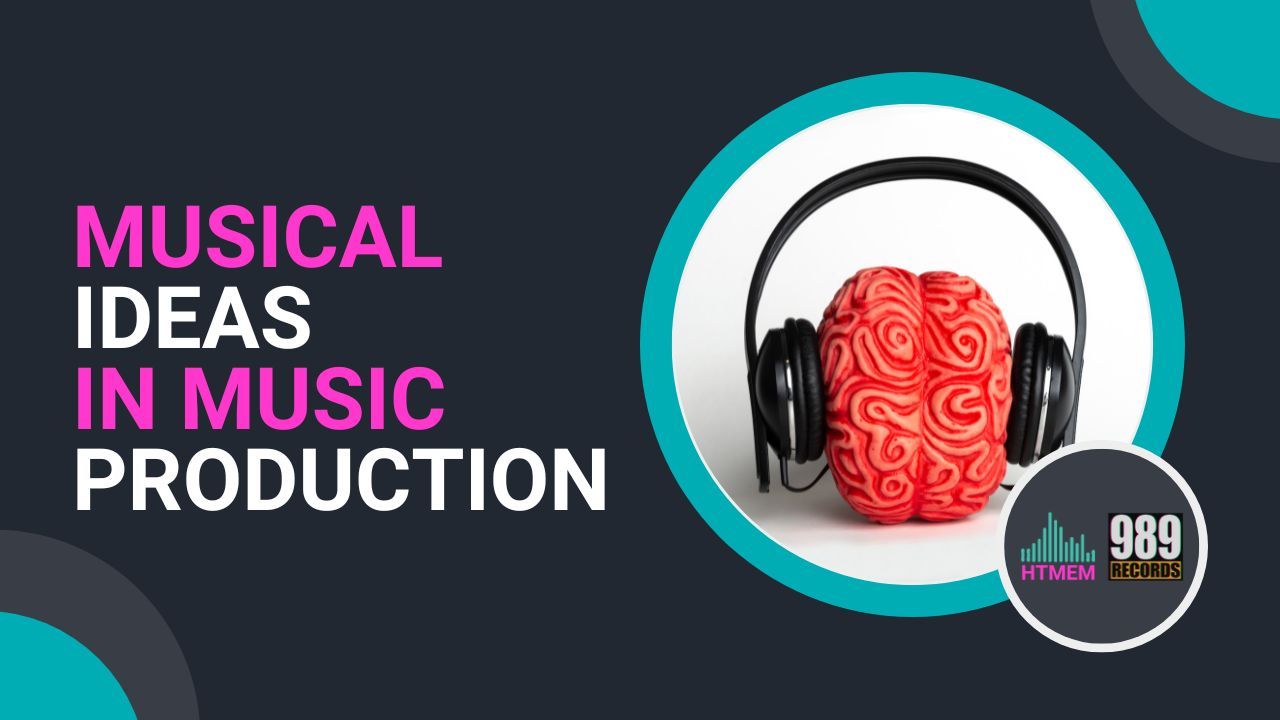 Musical Ideas in Music Production