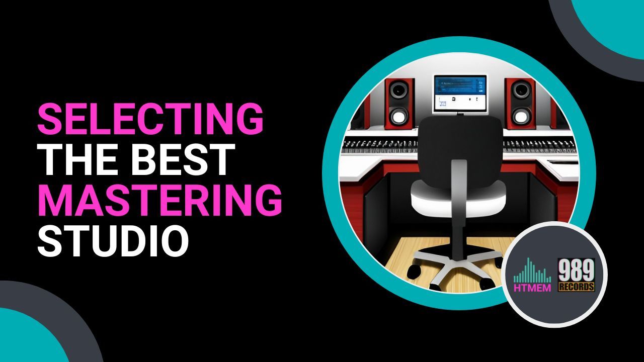 Selecting the Best Mastering Studio