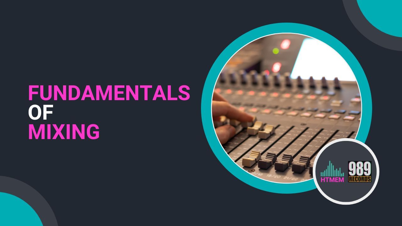 What are the Fundamentals of Mixing