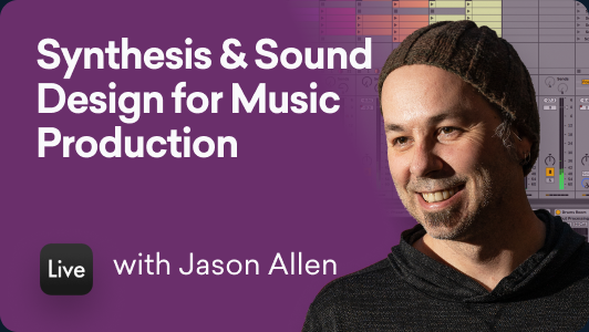 Synthesis & Sound Design for Music Production