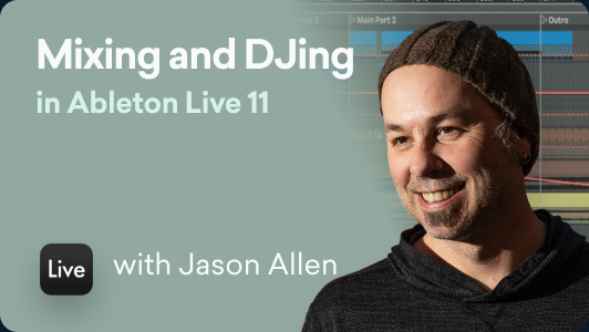 Mixing & DJing in Ableton Live 11