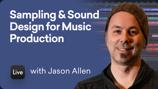 Sampling & Sound Design for Music Production