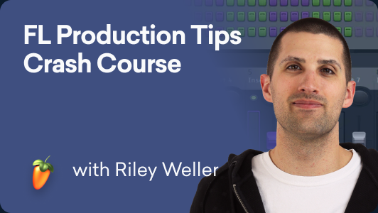 FL Production Tips Crash Course