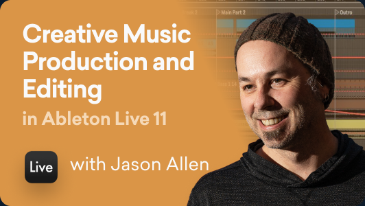 Creative Music Production & Editing in Ableton Live 11