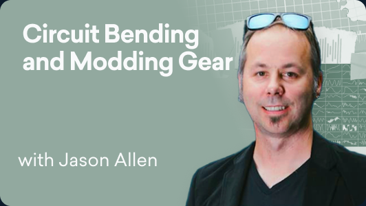 Circuit Bending and Modding Gear