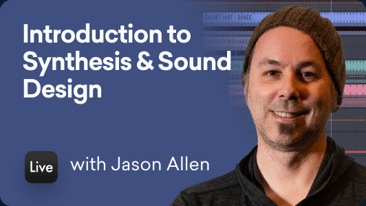 Introduction to Synthesis & Sound Design