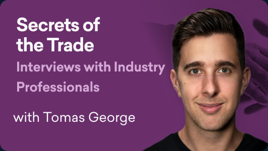 Secrets of the Trade: Interviews with Industry Professionals