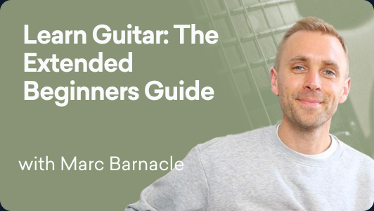 Learn Guitar: The Extended Beginners Guide