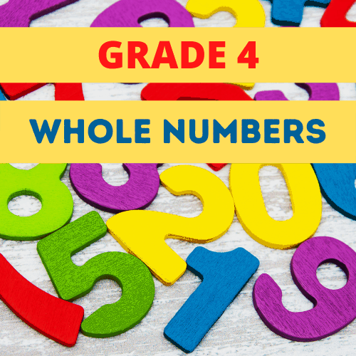 Grade 4 Whole Numbers