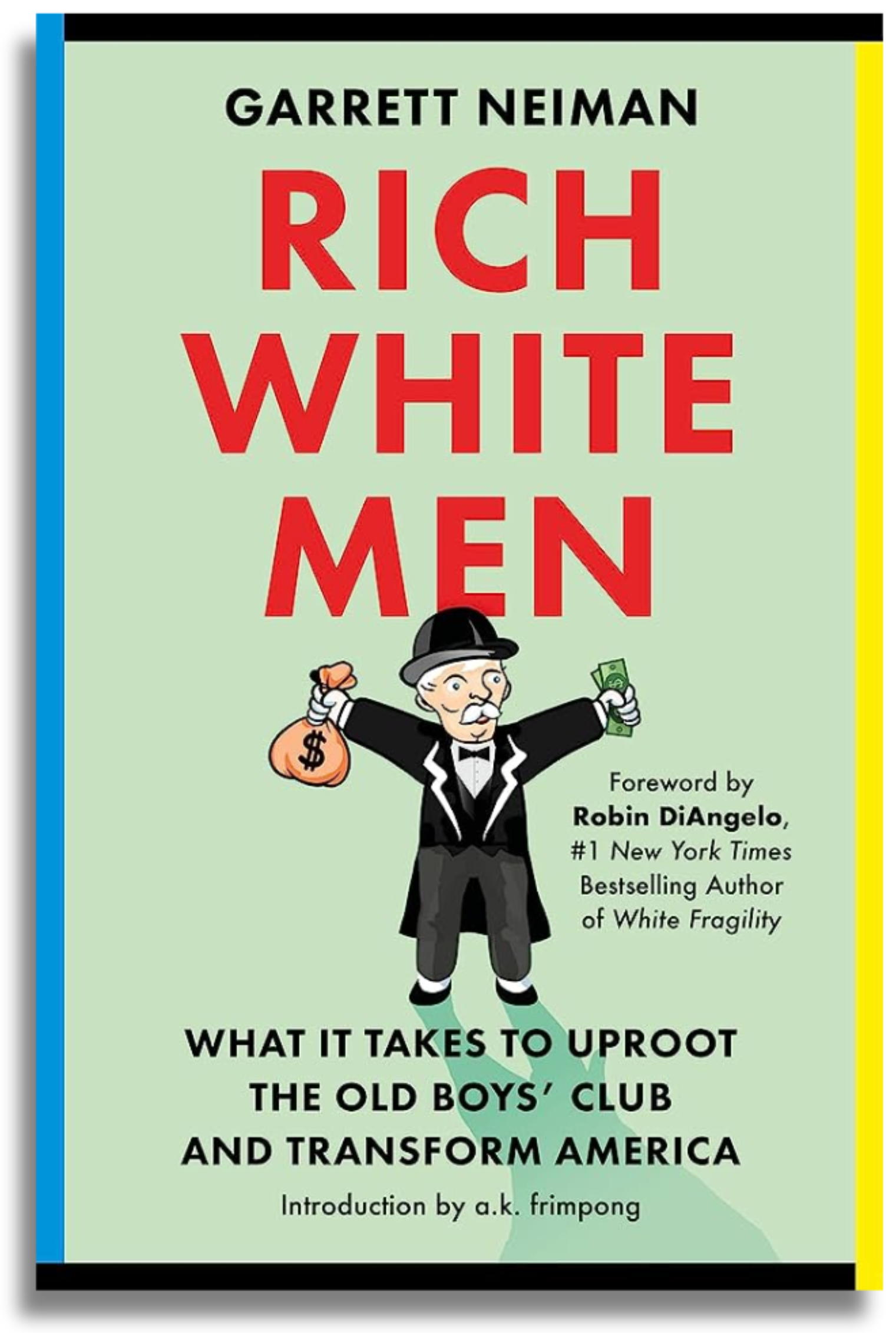 Rich White Men: What You Can Do Right Now to Help the Black Community by Garrett Neiman