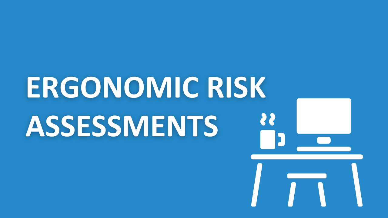 Ergnomic Risk Assessment Ergonomic Risk Assessments