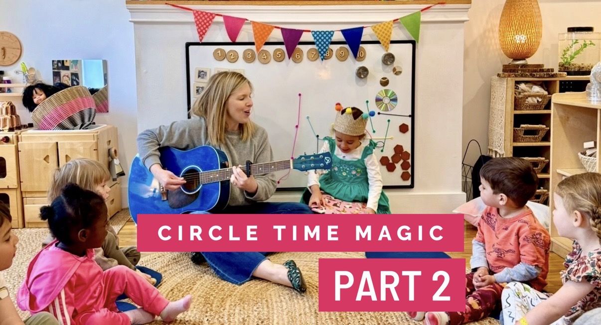 Circle Time Magic Part 2
