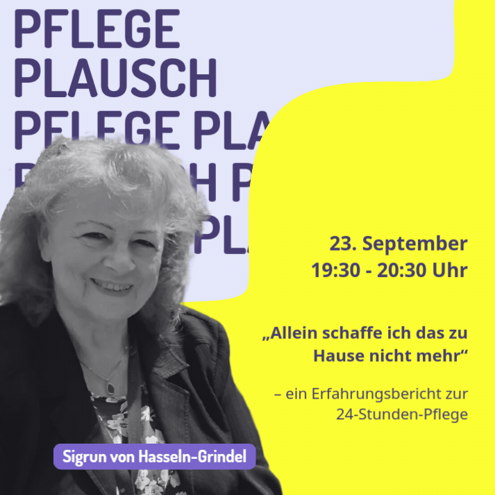 PflegePlausch am 23.09.2026: Die 24-Stunden-Pflege mit Sigrun von Hasseln-Grindel