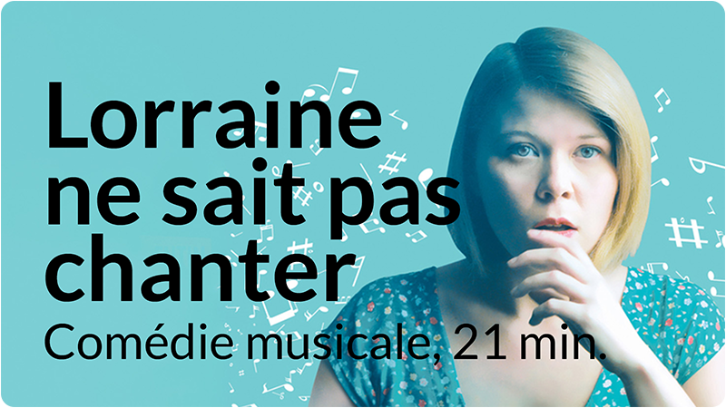 Lorraine ne sait pas chanter