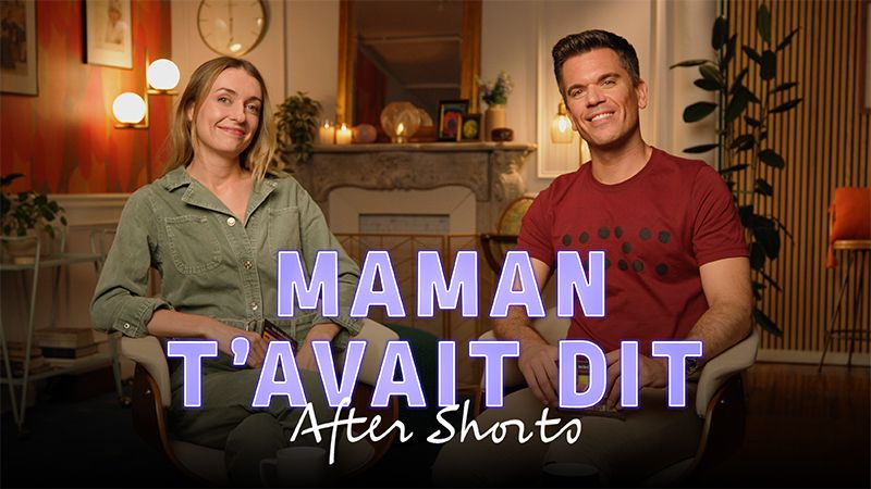 Maman t'avait dit After Shorts