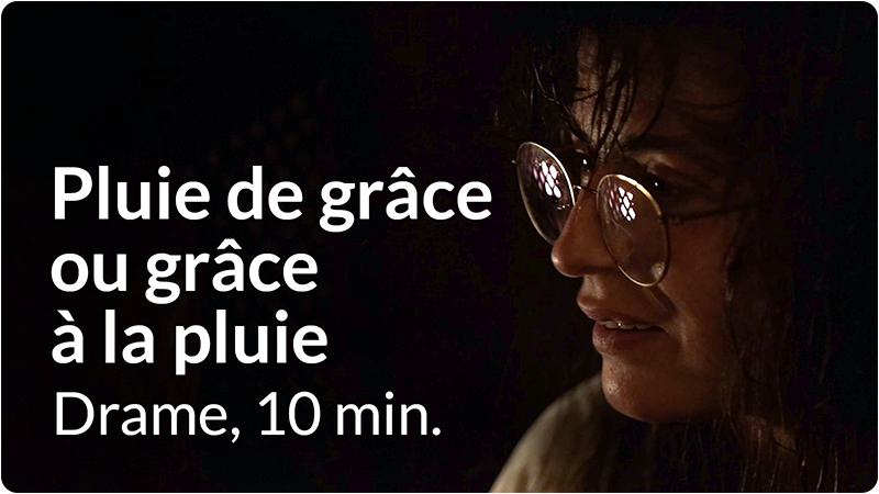 Pluie de grâce ou grâce à la pluie