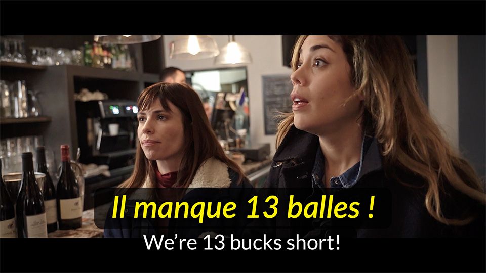 Scene from “13 Euros with French vocab”