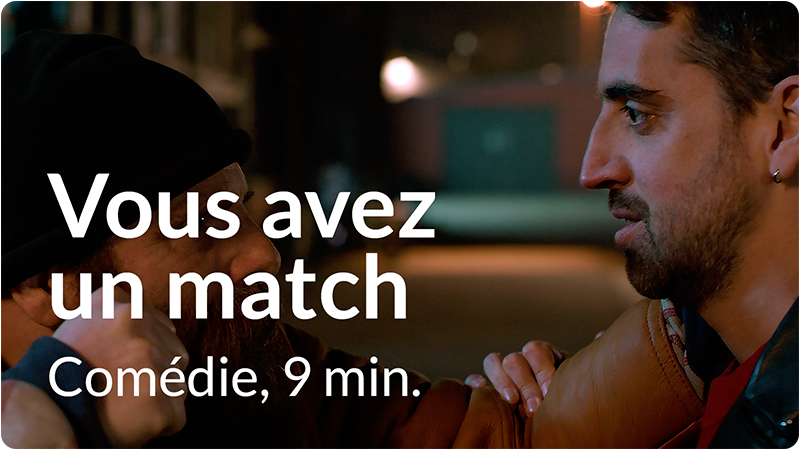 Vous avez un match