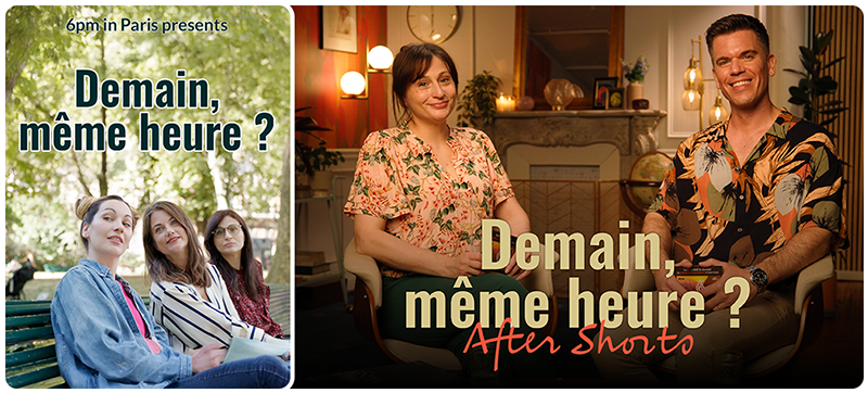 Demain même heure Short Film and After Shorts Episode
