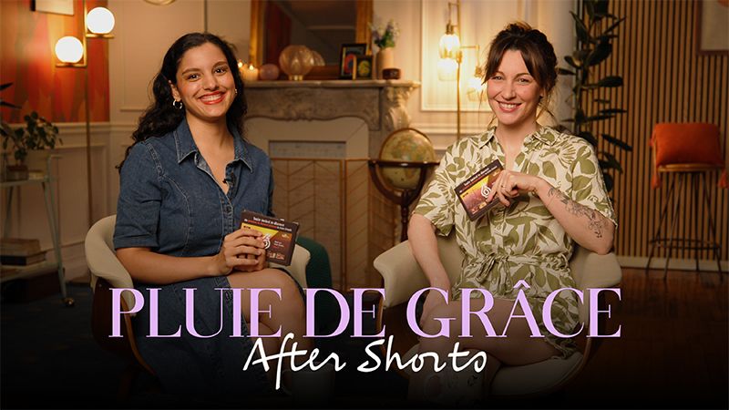 Pluie de grâce After Shorts