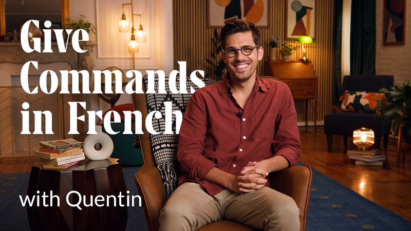 Give commands in French with Quentin