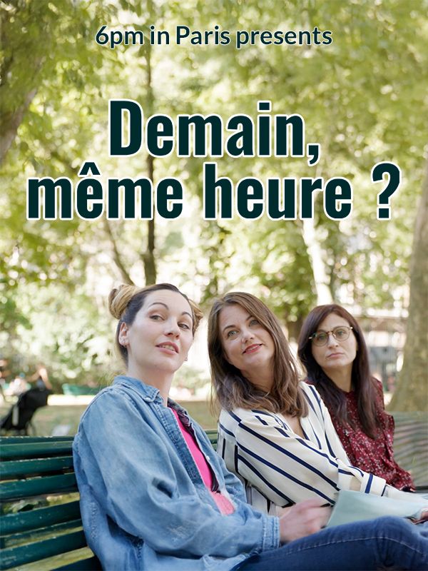 Demain même heure ?