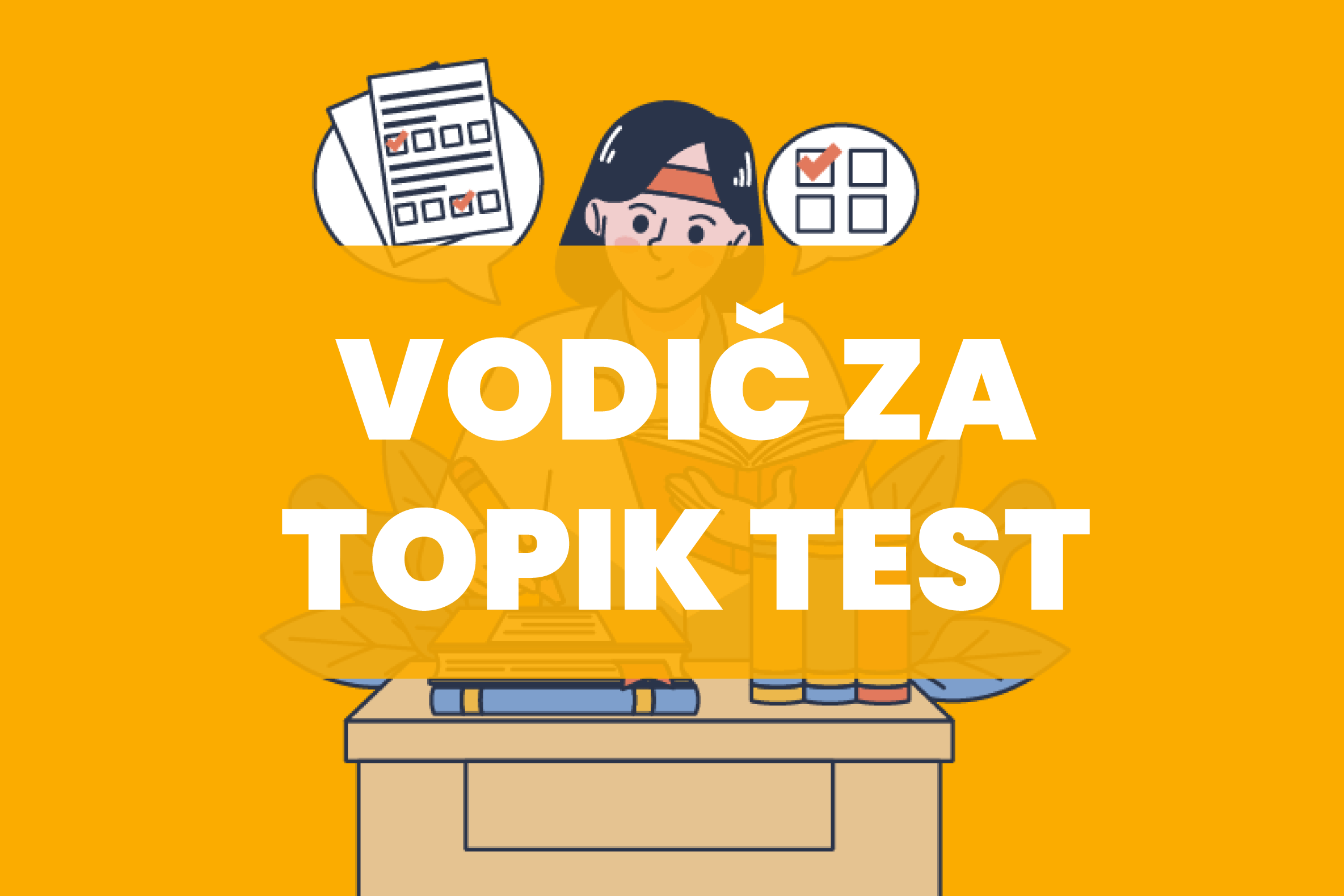 Sve što trebate znati o TOPIK testu