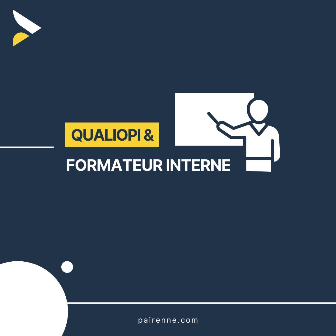 Qualiopi et formateur interne