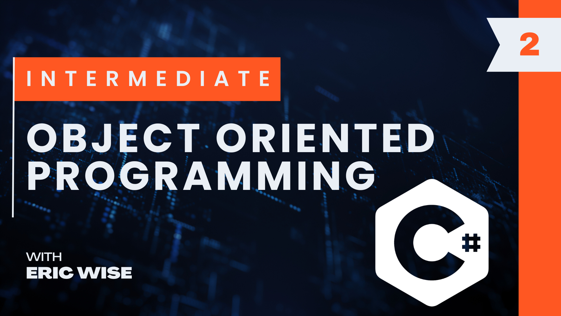 Intermediate C#: Object-Oriented Programming